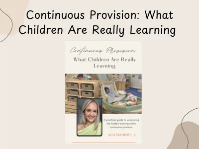Continuous Provision: What Children Are Really Learning — preview 1