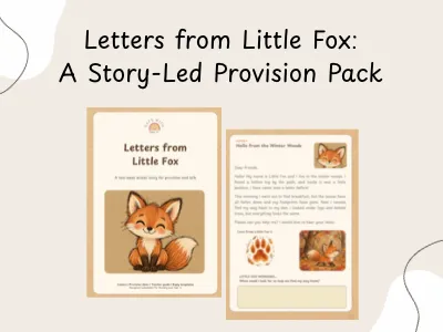 Letters from Little Fox: A Story-Led Provision Pack — preview 1
