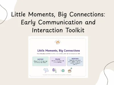 Little Moments, Big Connections: Early Communication and Interaction Toolkit — preview 1